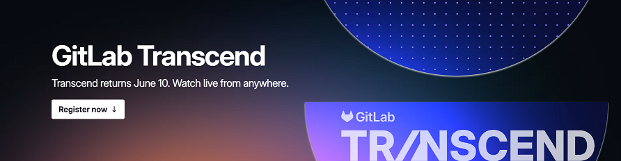 Register for GitLab Transcent 2026...