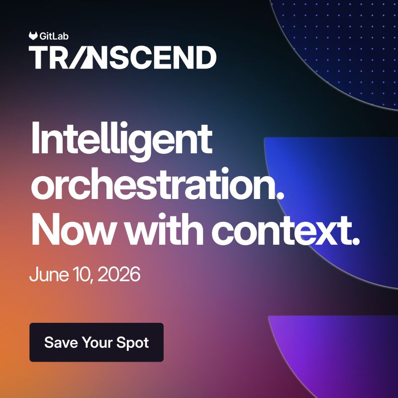 Get early access to GitLab Transcend 2026...
